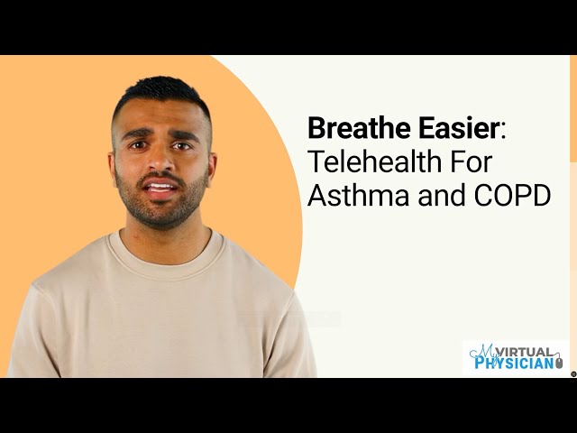 Breathe Easier: Telehealth for Asthma and COPD | My Virtual Physician